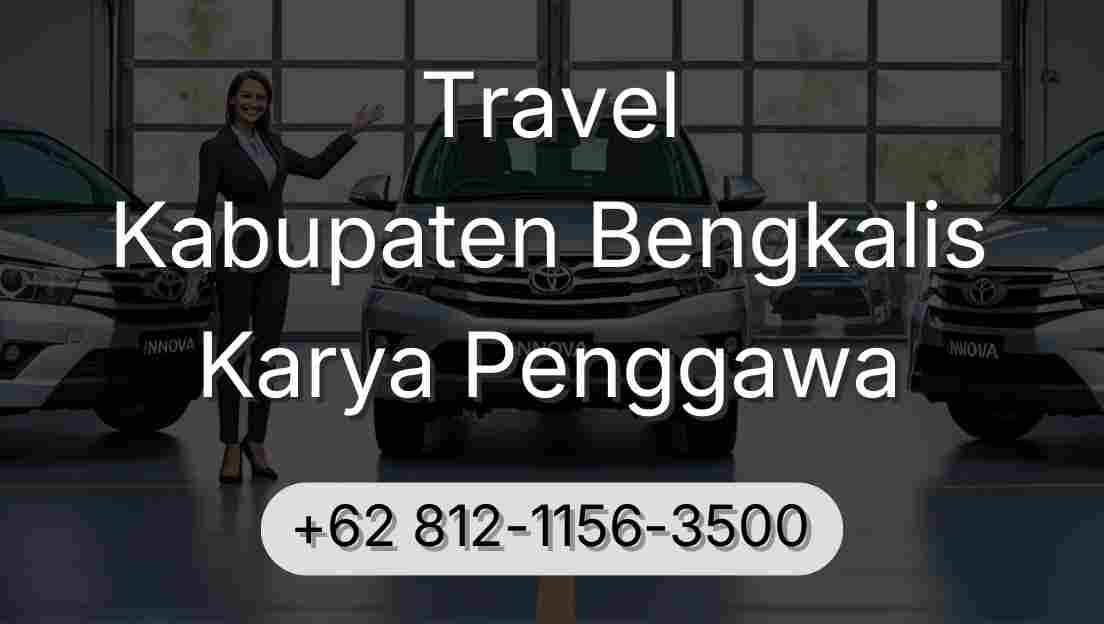 Travel Kabupaten Bengkalis Karya Penggawa