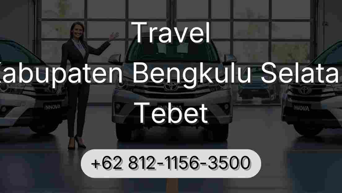 Travel Kabupaten Bengkulu Selatan Tebet