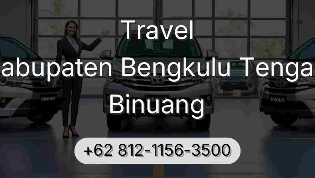 Travel Kabupaten Bengkulu Tengah Binuang