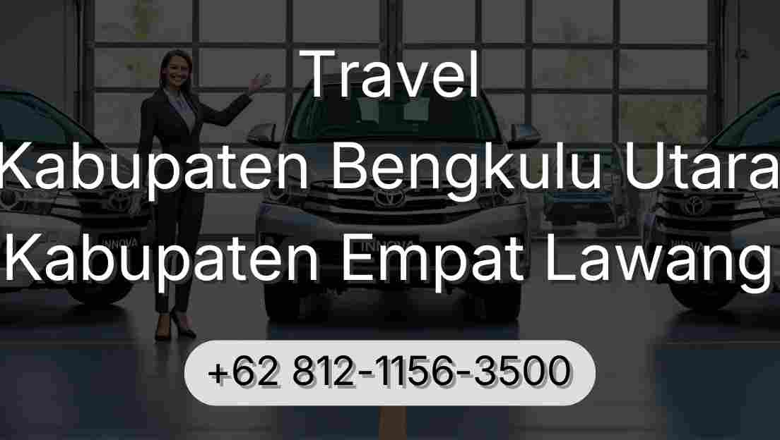 Travel Kabupaten Bengkulu Utara Kabupaten Empat Lawang