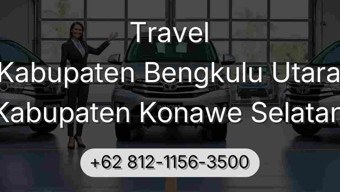 Travel Kabupaten Bengkulu Utara Kabupaten Konawe Selatan