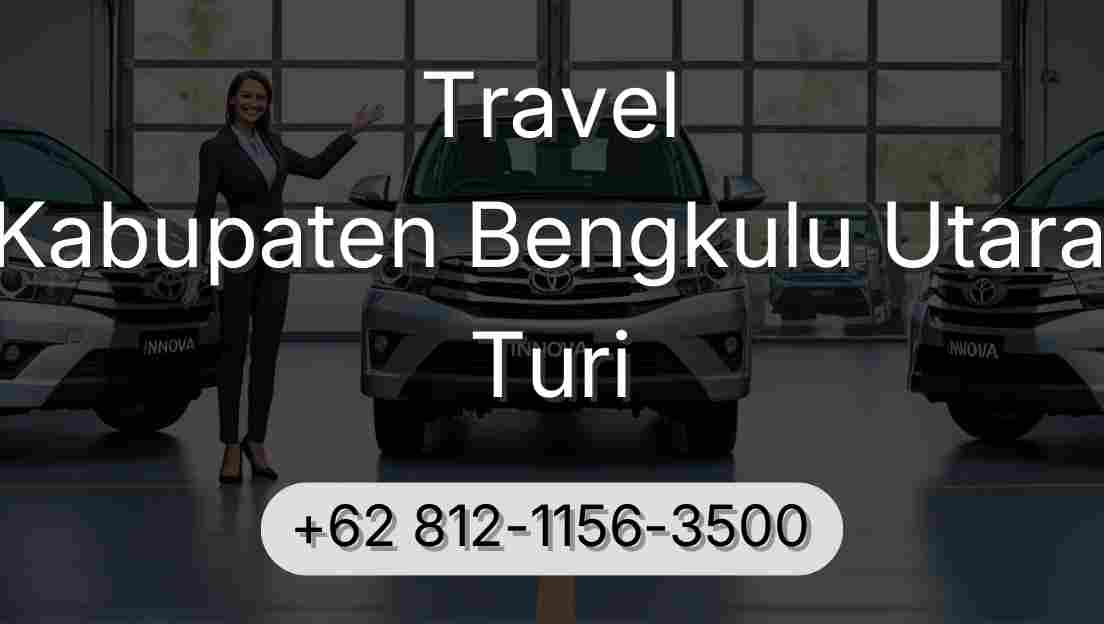 Travel Kabupaten Bengkulu Utara Turi