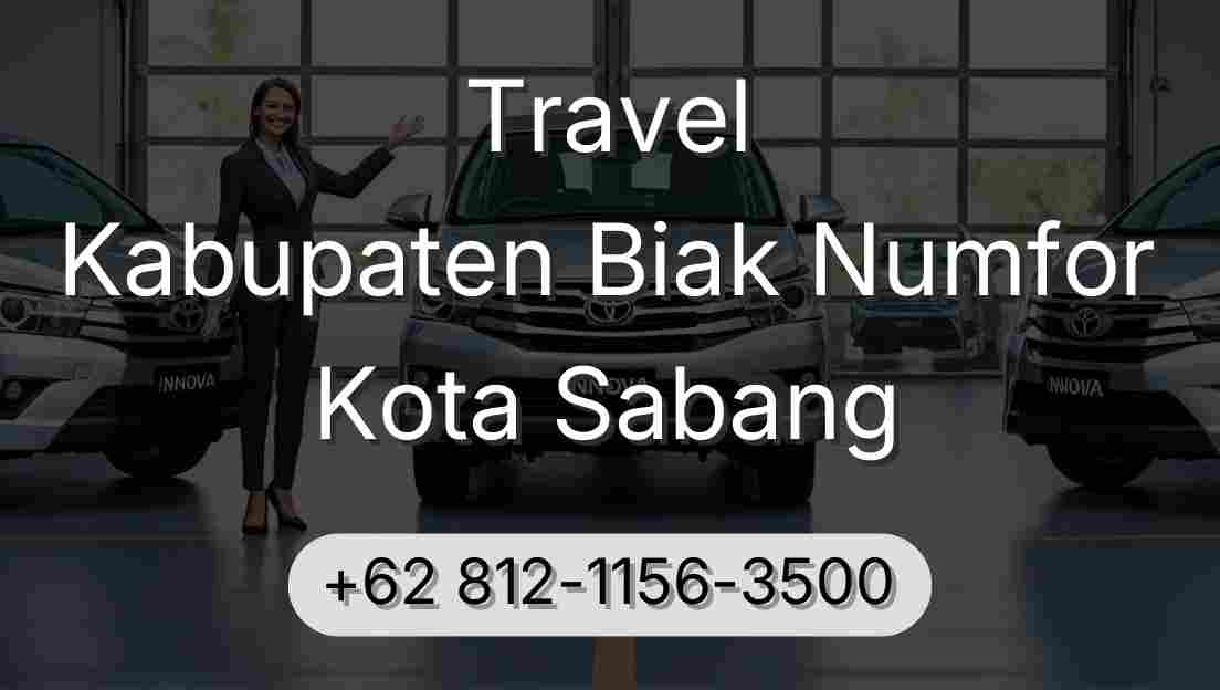 Travel Kabupaten Biak Numfor Kota Sabang