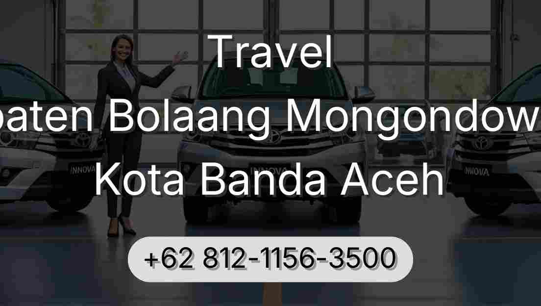 Travel Kabupaten Bolaang Mongondow Utara Kota Banda Aceh