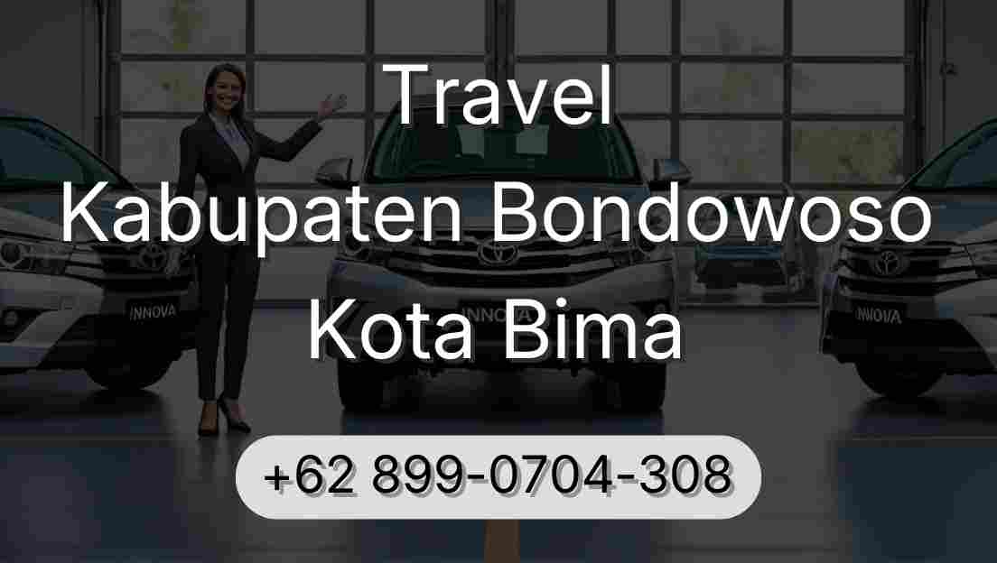 Travel Kabupaten Bondowoso Kota Bima