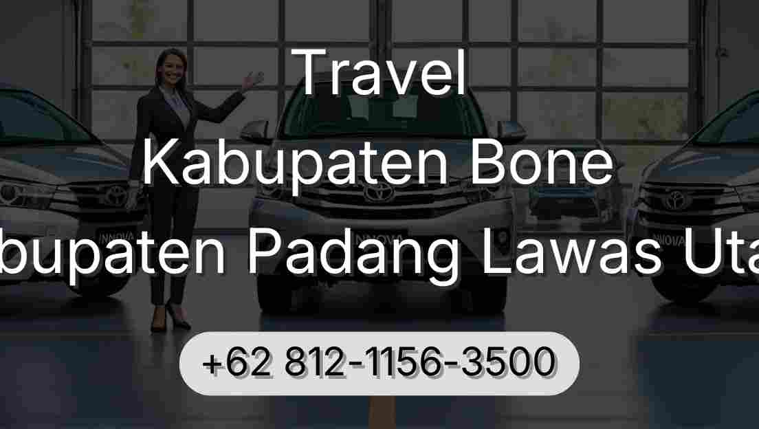 Travel Kabupaten Bone Kabupaten Padang Lawas Utara