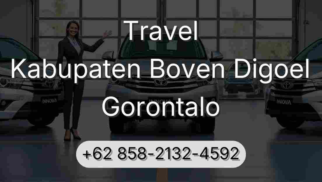 Travel Kabupaten Boven Digoel Gorontalo
