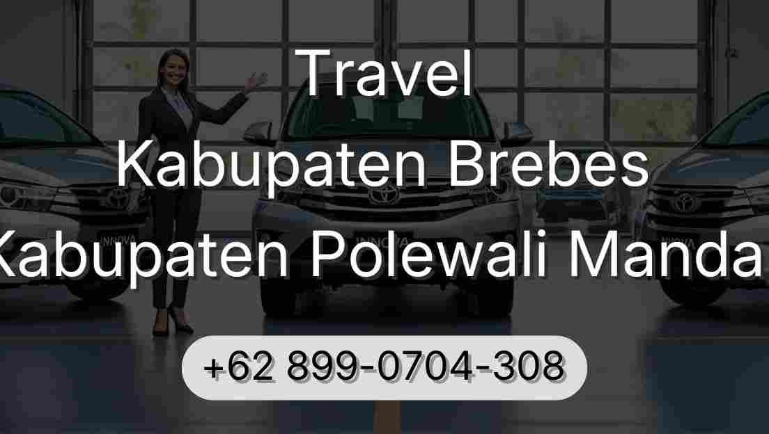 Travel Kabupaten Brebes Kabupaten Polewali Mandar