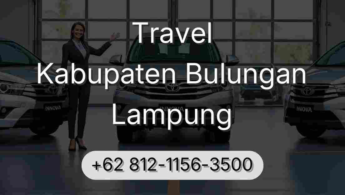 Travel Kabupaten Bulungan Lampung
