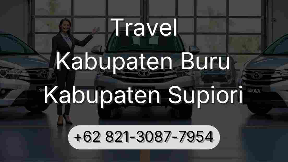 Travel Kabupaten Buru Kabupaten Supiori