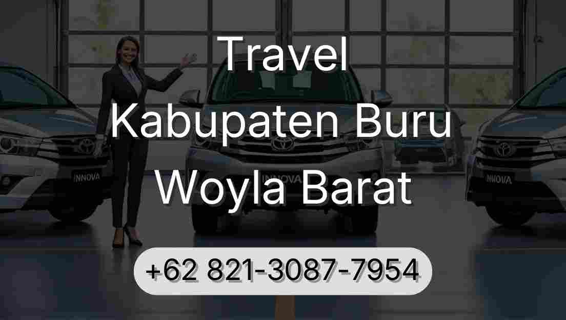 Travel Kabupaten Buru Woyla Barat