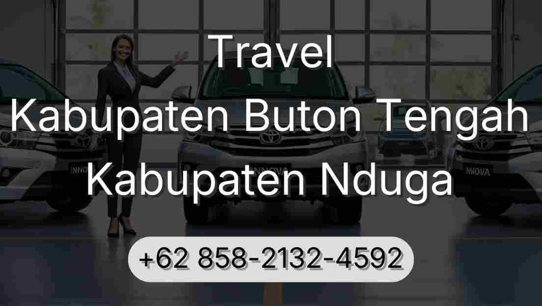 Travel Kabupaten Buton Tengah Kabupaten Nduga