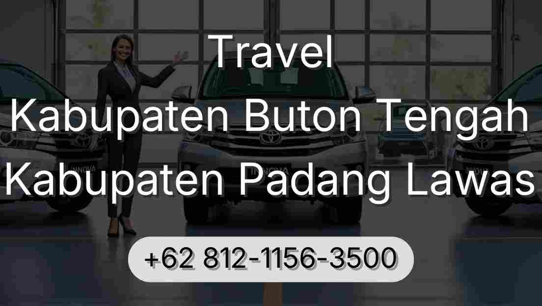 Travel Kabupaten Buton Tengah Kabupaten Padang Lawas