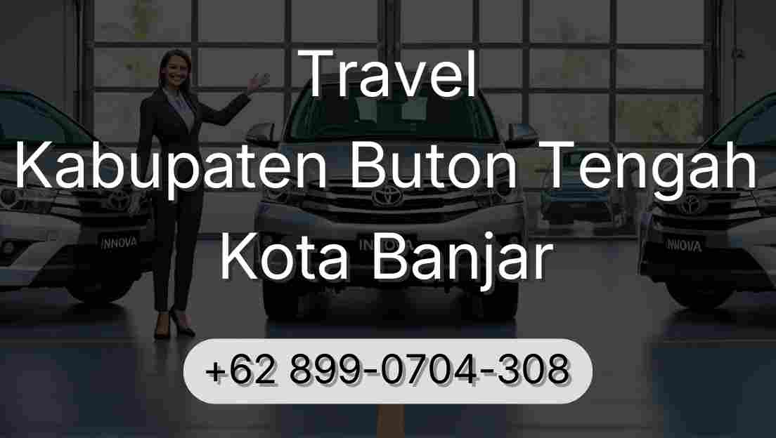 Travel Kabupaten Buton Tengah Kota Banjar