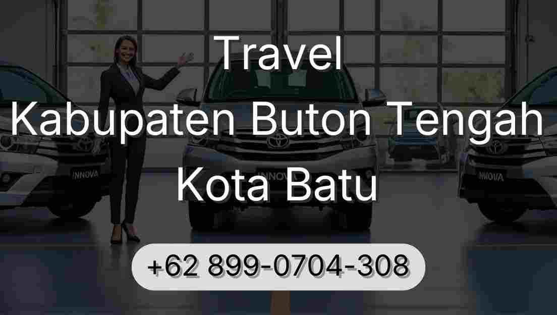 Travel Kabupaten Buton Tengah Kota Batu