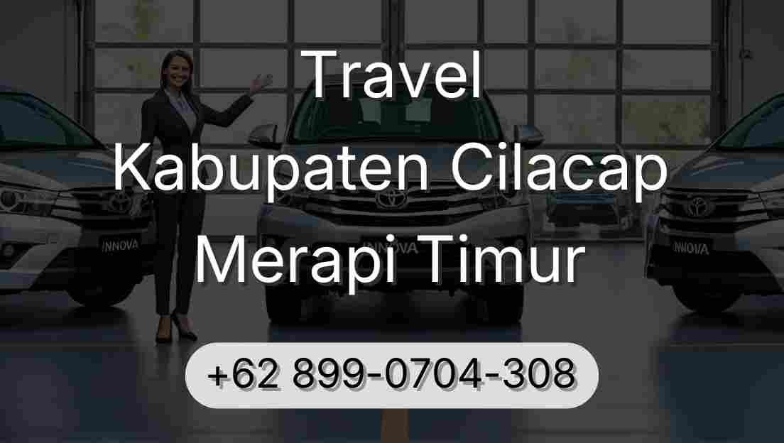 Travel Kabupaten Cilacap Merapi Timur