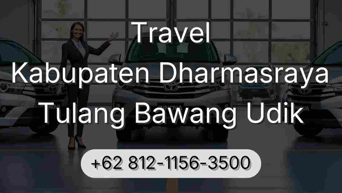 Travel Kabupaten Dharmasraya Tulang Bawang Udik