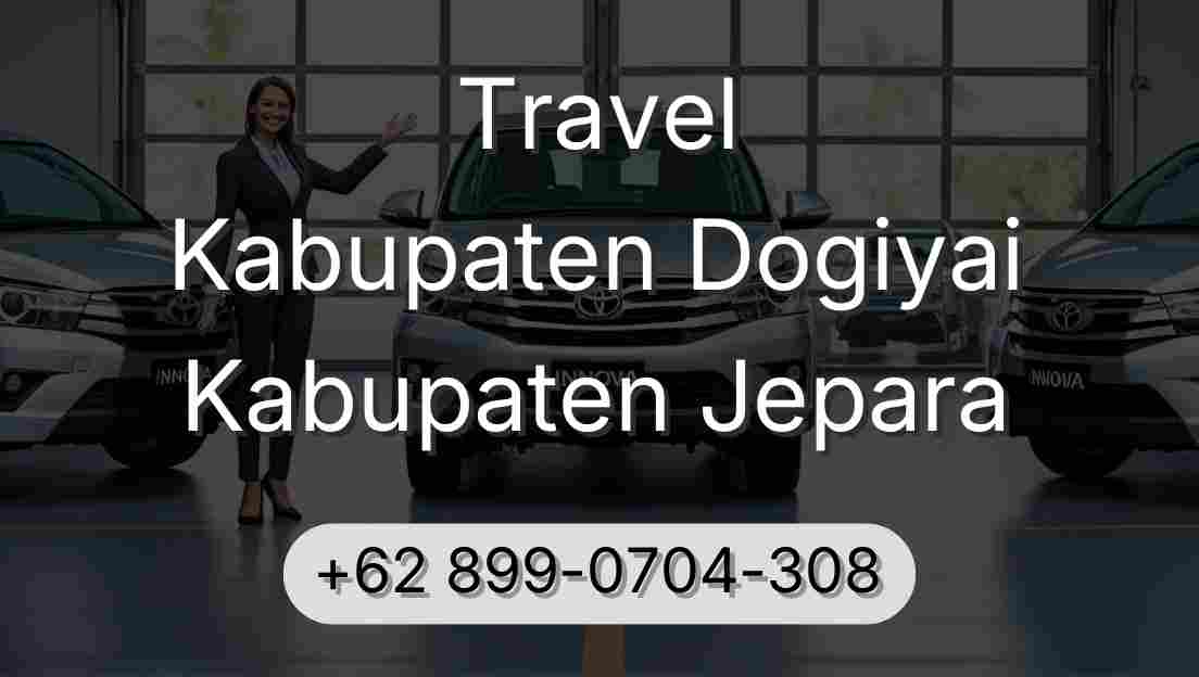 Travel Kabupaten Dogiyai Kabupaten Jepara