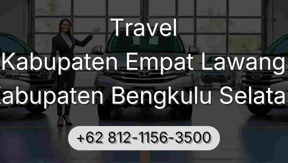 Travel Kabupaten Empat Lawang Kabupaten Bengkulu Selatan