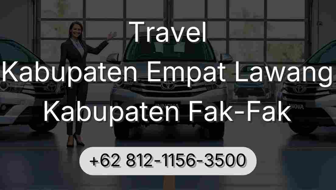 Travel Kabupaten Empat Lawang Kabupaten Fak-Fak