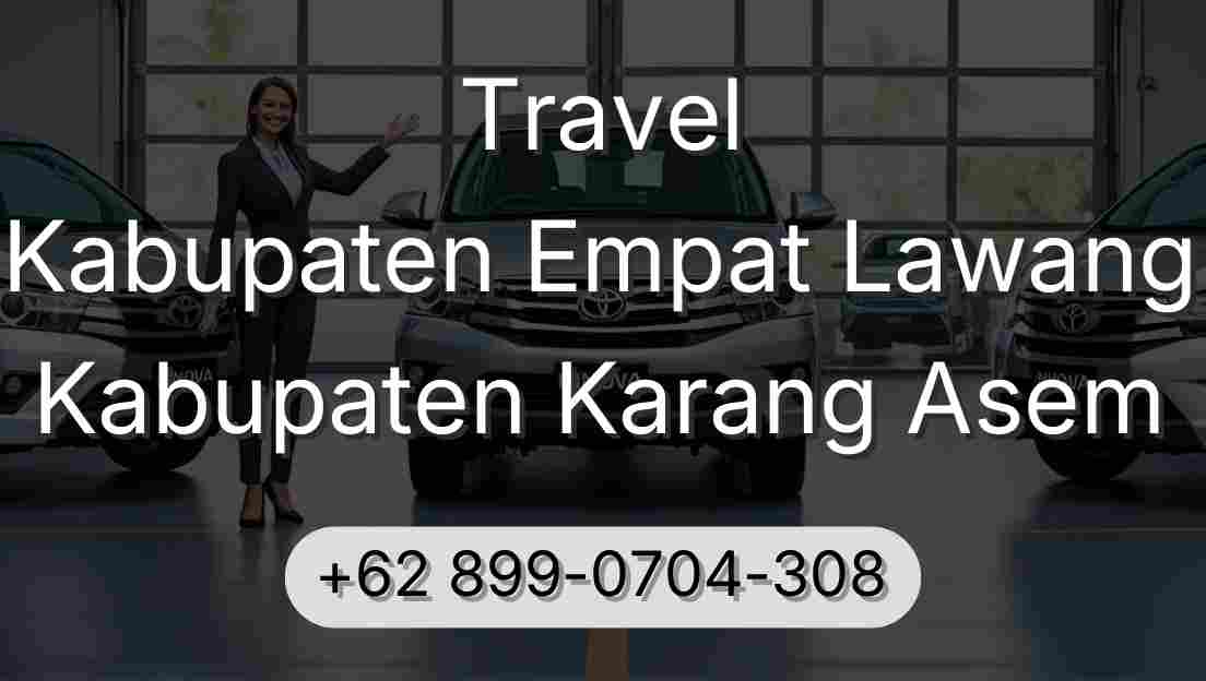 Travel Kabupaten Empat Lawang Kabupaten Karang Asem