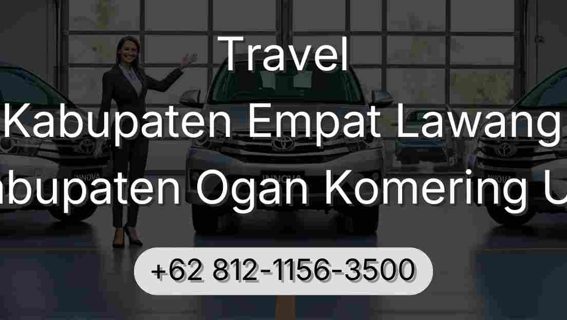 Travel Kabupaten Empat Lawang Kabupaten Ogan Komering Ulu