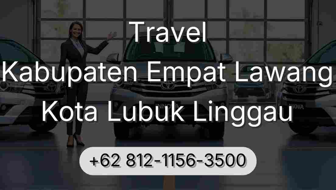 Travel Kabupaten Empat Lawang Kota Lubuk Linggau