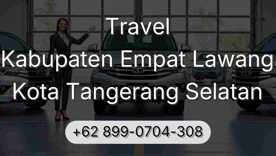 Travel Kabupaten Empat Lawang Kota Tangerang Selatan