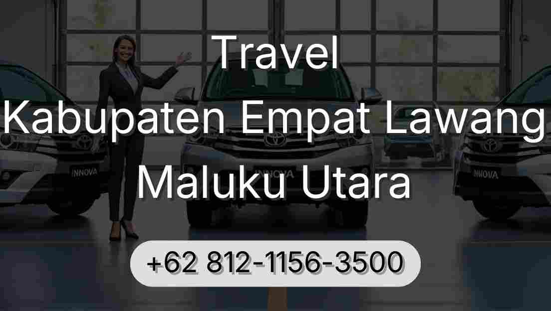 Travel Kabupaten Empat Lawang Maluku Utara