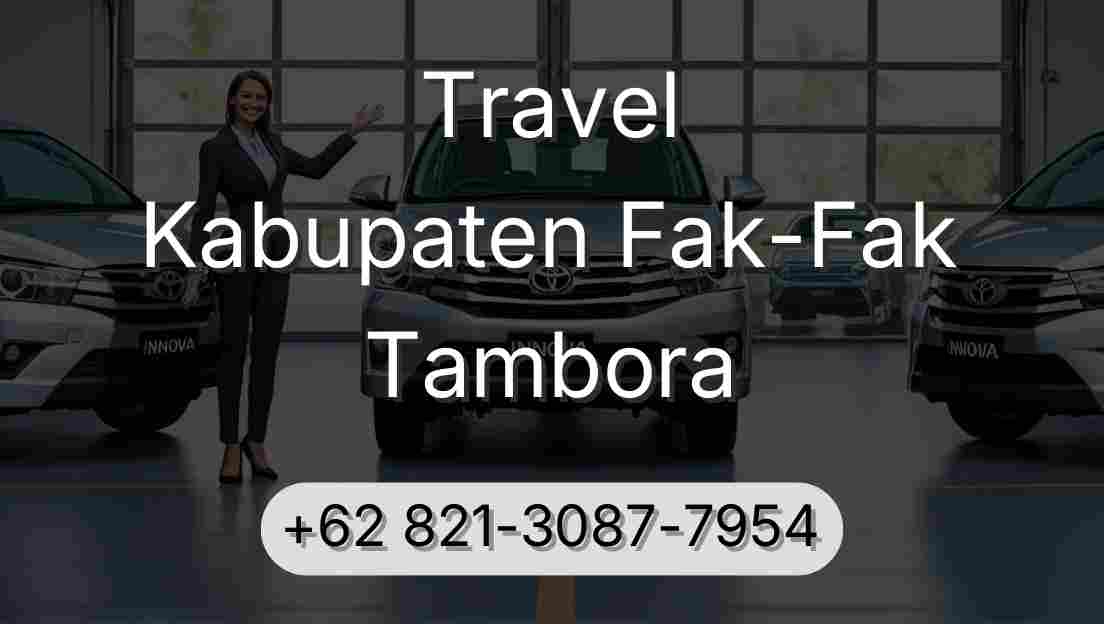 Travel Kabupaten Fak-Fak Tambora