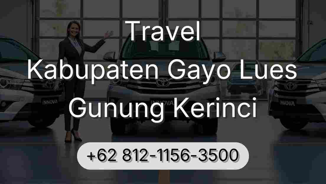 Travel Kabupaten Gayo Lues Gunung Kerinci