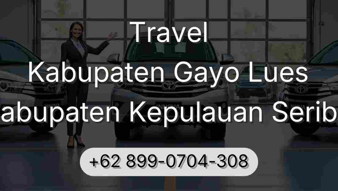 Travel Kabupaten Gayo Lues Kabupaten Kepulauan Seribu