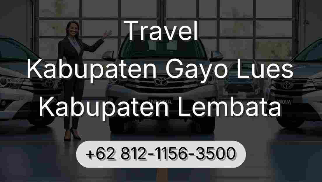Travel Kabupaten Gayo Lues Kabupaten Lembata