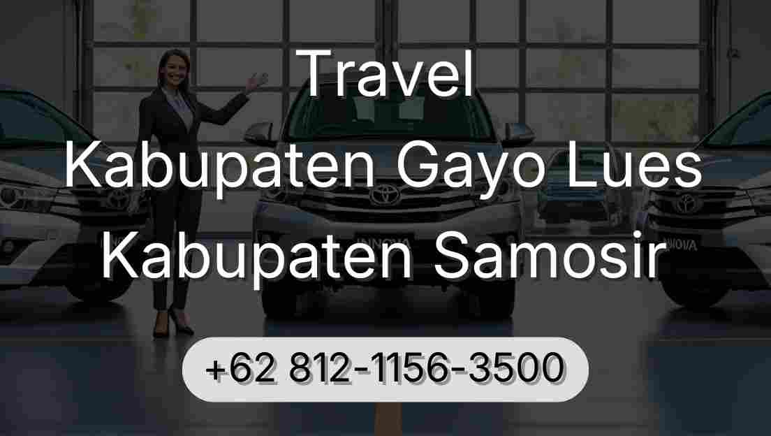 Travel Kabupaten Gayo Lues Kabupaten Samosir