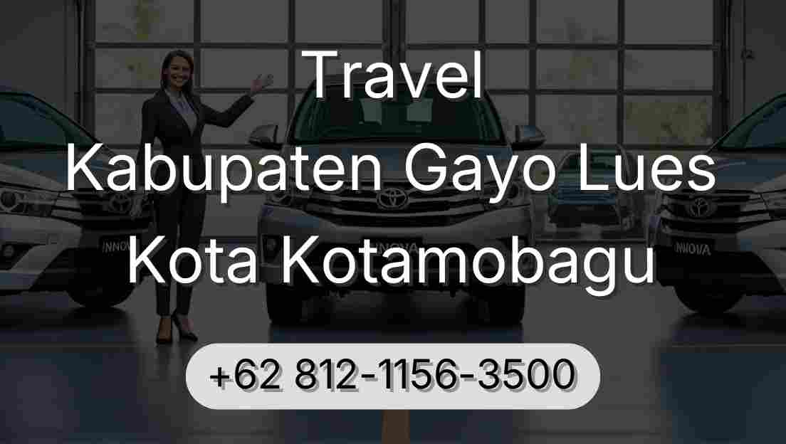 Travel Kabupaten Gayo Lues Kota Kotamobagu