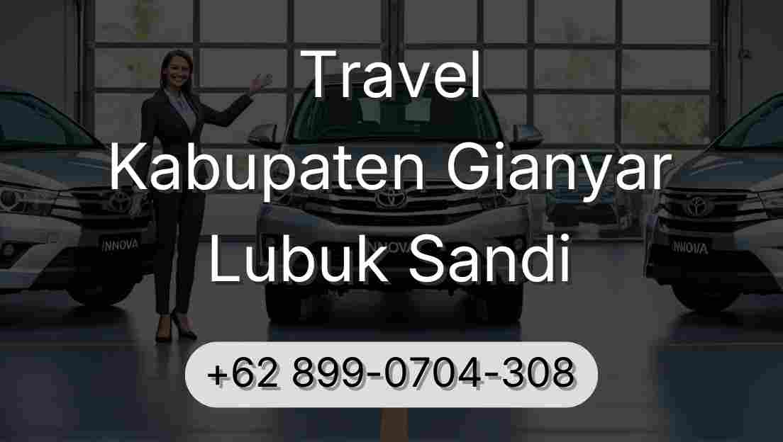 Travel Kabupaten Gianyar Lubuk Sandi