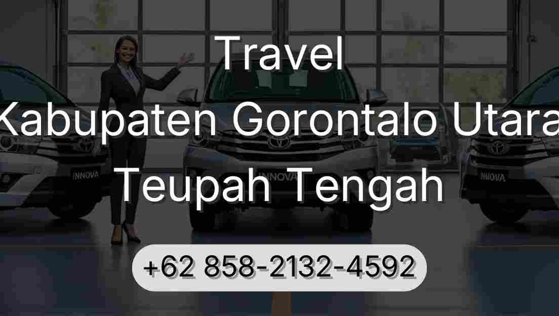 Travel Kabupaten Gorontalo Utara Teupah Tengah