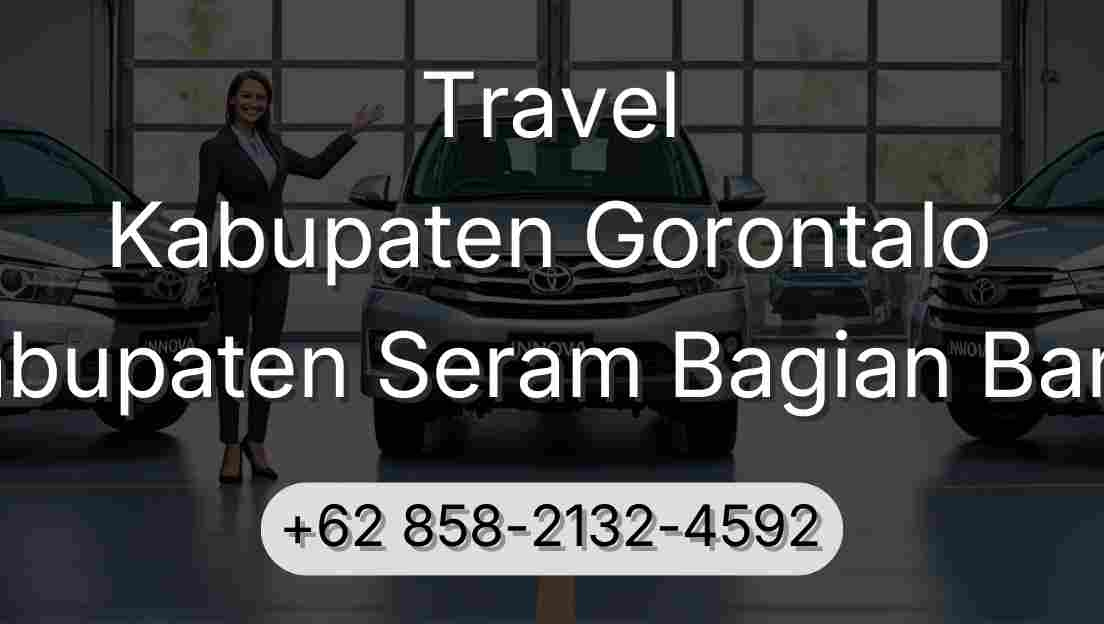Travel Kabupaten Gorontalo Kabupaten Seram Bagian Barat