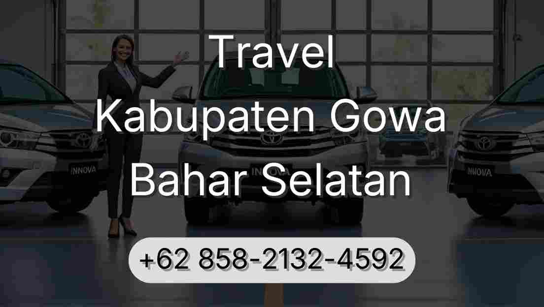 Travel Kabupaten Gowa Bahar Selatan