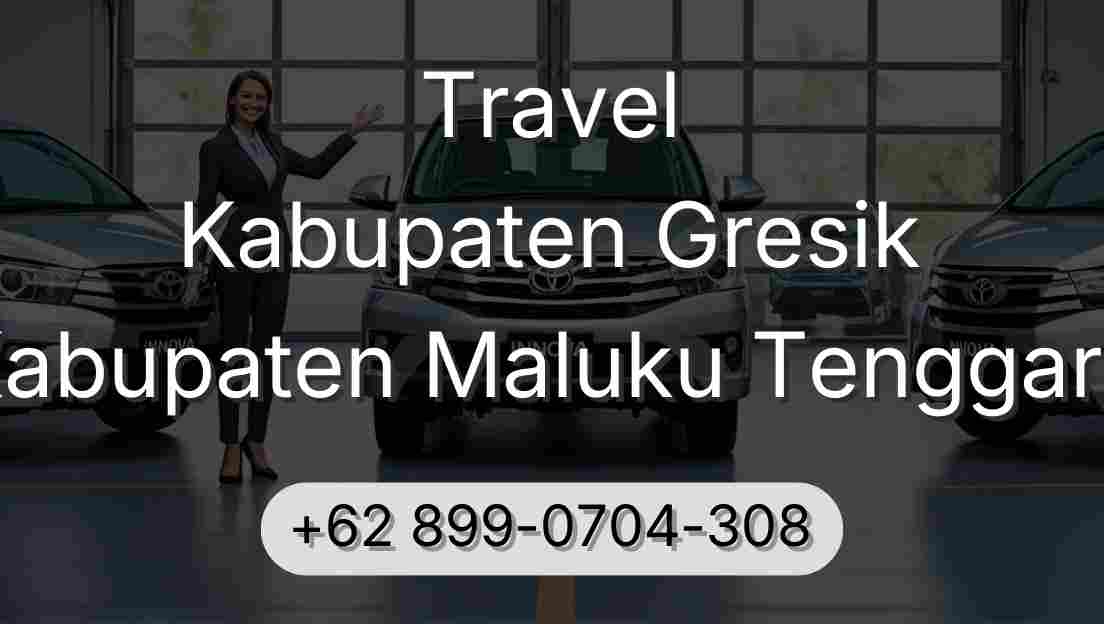 Travel Kabupaten Gresik Kabupaten Maluku Tenggara
