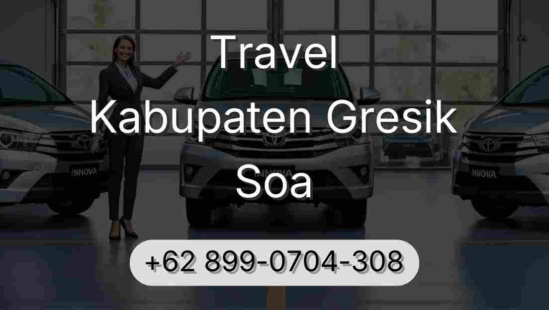 Travel Kabupaten Gresik Soa