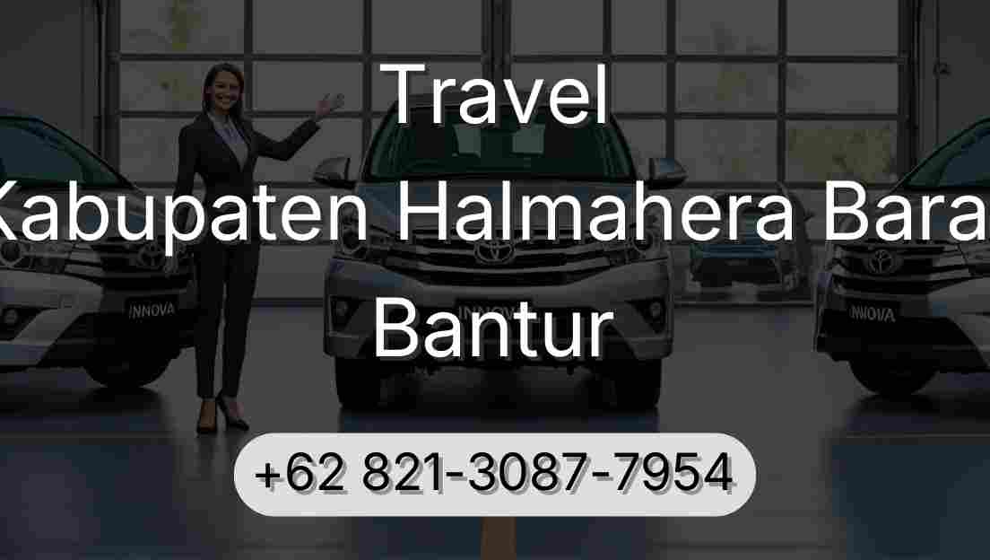 Travel Kabupaten Halmahera Barat Bantur