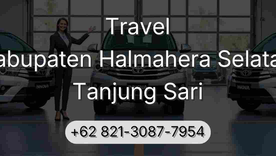 Travel Kabupaten Halmahera Selatan Tanjung Sari