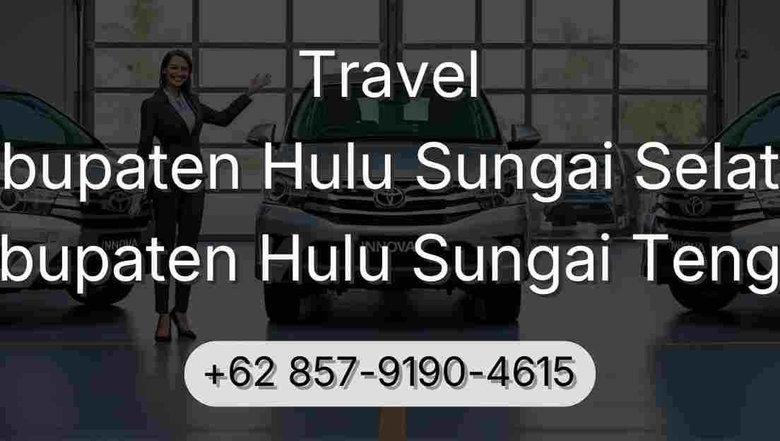 Travel Kabupaten Hulu Sungai Selatan Kabupaten Hulu Sungai Tengah