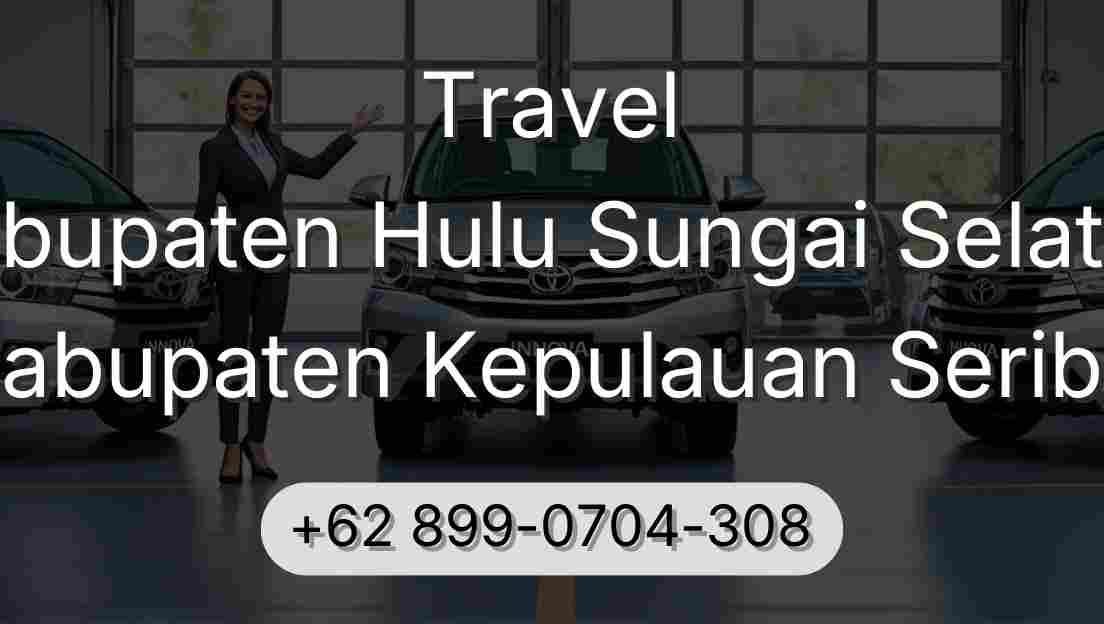 Travel Kabupaten Hulu Sungai Selatan Kabupaten Kepulauan Seribu