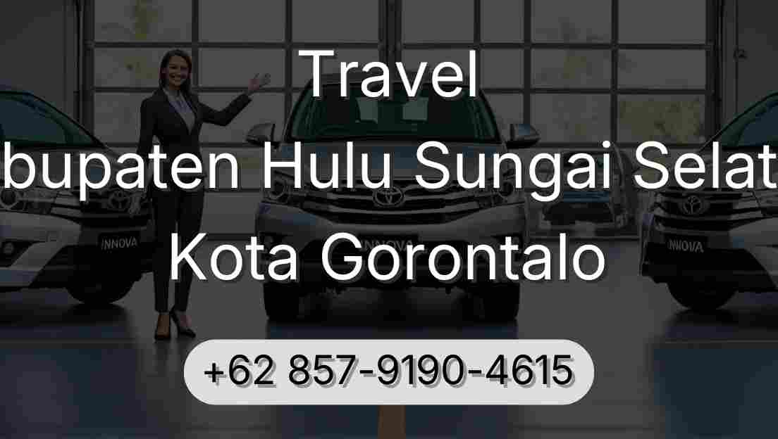 Travel Kabupaten Hulu Sungai Selatan Kota Gorontalo