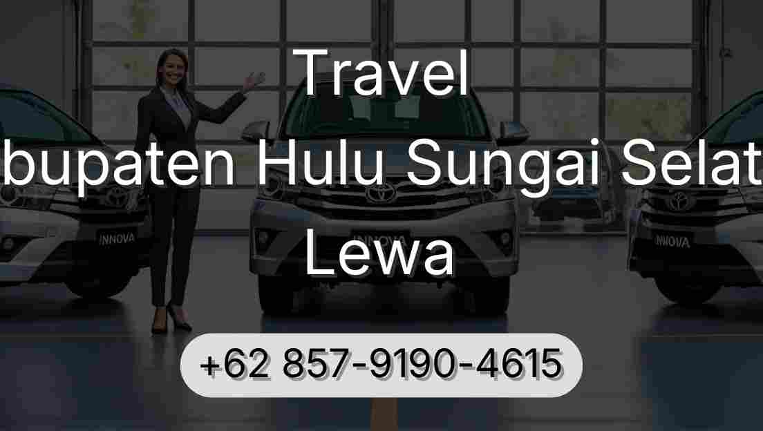 Travel Kabupaten Hulu Sungai Selatan Lewa