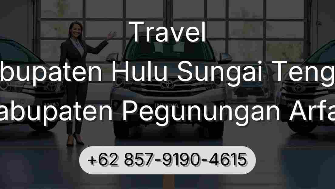 Travel Kabupaten Hulu Sungai Tengah Kabupaten Pegunungan Arfak