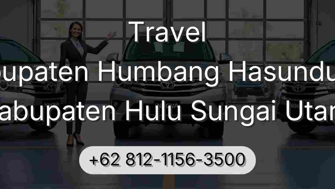 Travel Kabupaten Humbang Hasundutan Kabupaten Hulu Sungai Utara