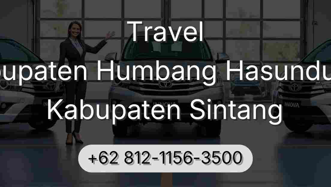 Travel Kabupaten Humbang Hasundutan Kabupaten Sintang